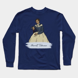 Historic Figure: Harriet Tubman Long Sleeve T-Shirt